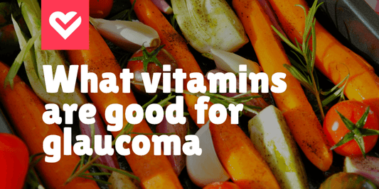 Glaucoma Diet Plan - Belson Opticians
