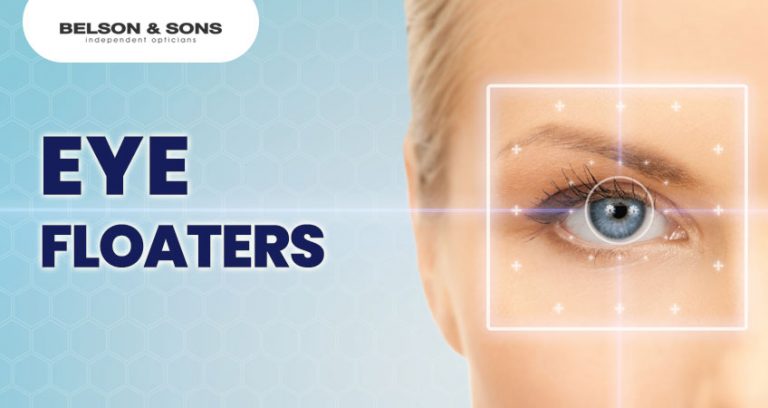 Eye Floaters – Symptoms, Causes and Treatment - Belson Opticians