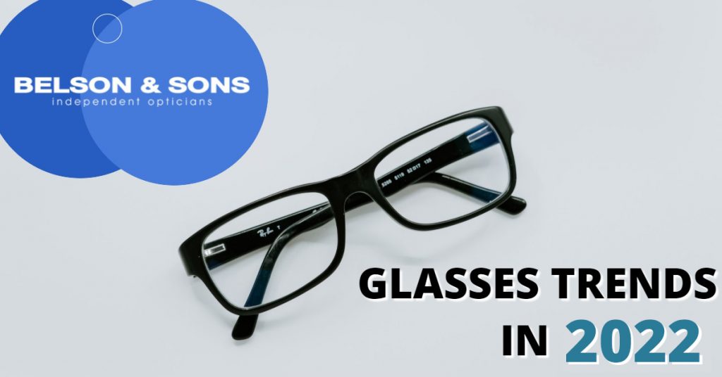 Glasses Trends for 2022